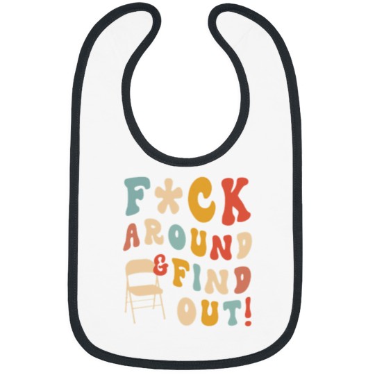 Discover Fck Around And Find Out Trendy Albm River Bibs