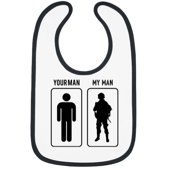 Discover Your Man My Man Military Patriotss And Veteran 3718 Bibs