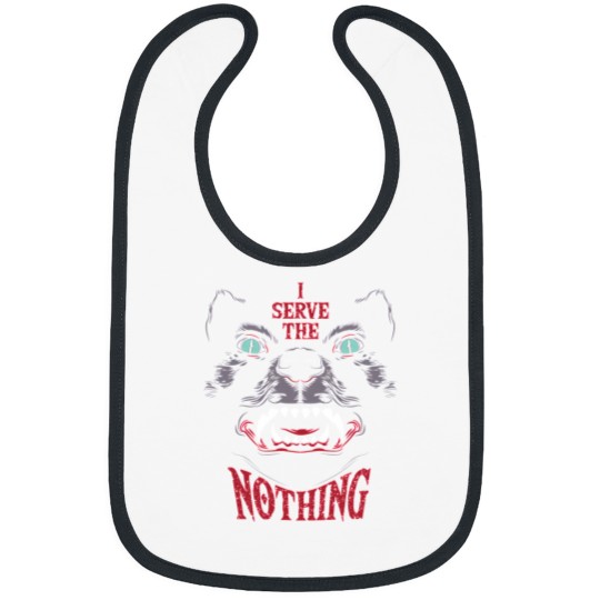 Discover I Serve The Nothing Bibs