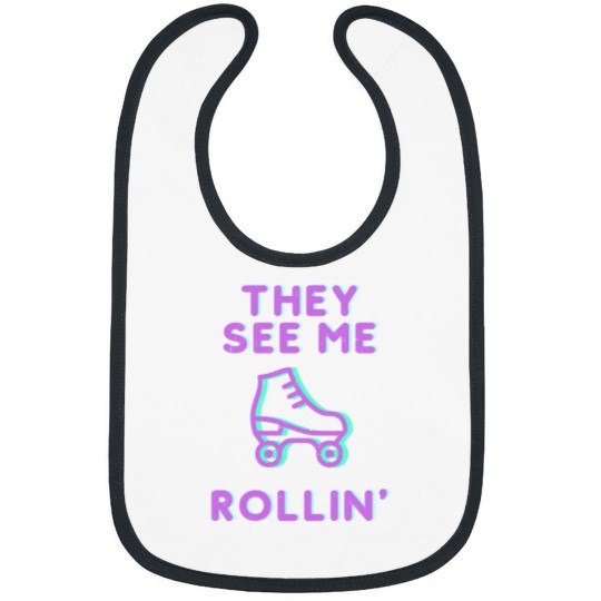Discover They See Me Rollin_ - Roller Skates Bibs
