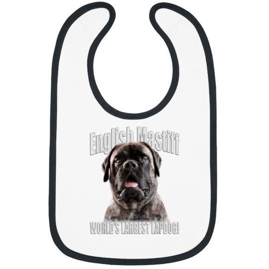 Discover English Mastiff Worlds Largest Lapdog Mastiff Do Bibs