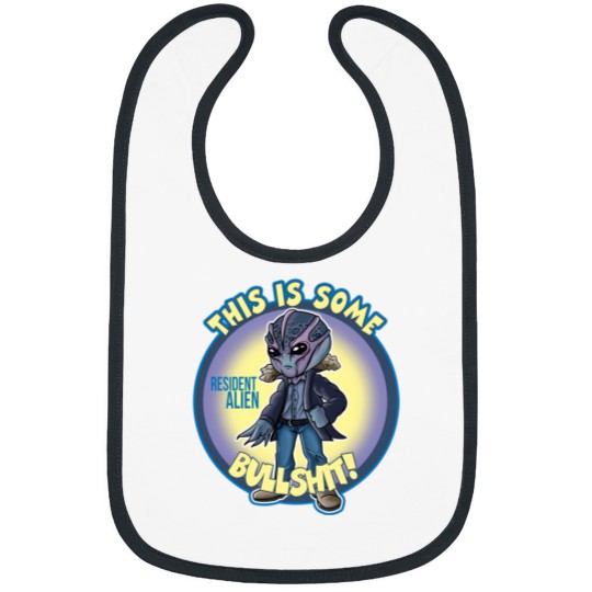 Discover Alien Resident This Is Some Bullsht Perfect Xmas Gift Fan Bibs