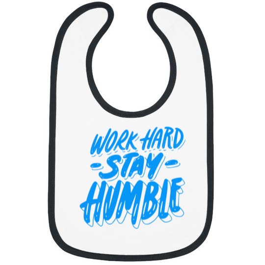 Discover Work Hard Stay Humble Sticker Bibs