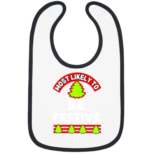 Discover Most Likely To Funny Christmas Holiday Xmas Family Friends Party Ugly Christmas Shirt Sweater Humor Santa Tree Bibs