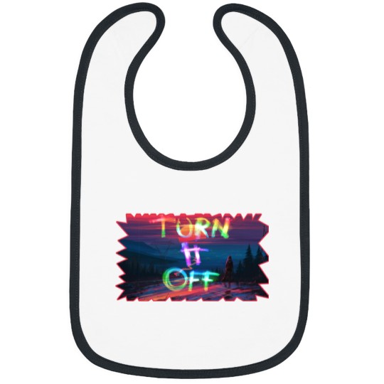 Discover turn it off Bibs