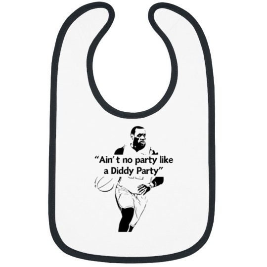 Discover Lebron and P. Diddy Party Bibs - Ain't No Party Like a Diddy Party