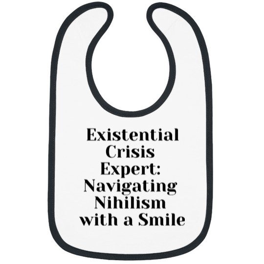 Discover Optimist Nihilism Philosophy Quote Bibs