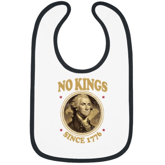 Discover No Kings Since 1776. - No Kings - Bibs
