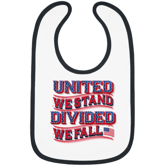 Discover United We Stand, Divided We Fall  White Bibs