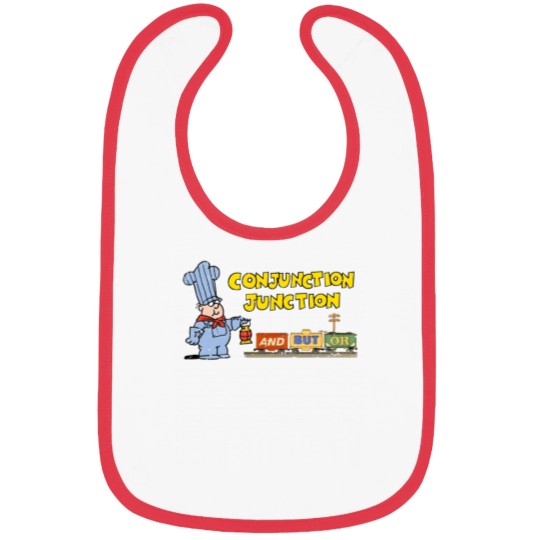 Discover Schoolhouse Rock Conjunction Junction - Conjunction Junction - Bibs