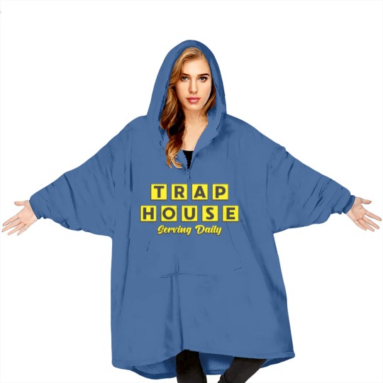 Discover Trap House Serving Daily Blanket Hoodies