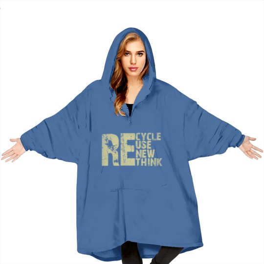 Discover Recycle Reuse Renew Rethink Earth Day Environmental Activism Blanket Hoodies