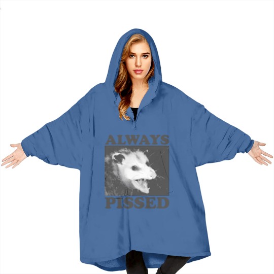 Discover Always Pissed Funny Opossum Eat Trash Be Free Blanket Hoodies