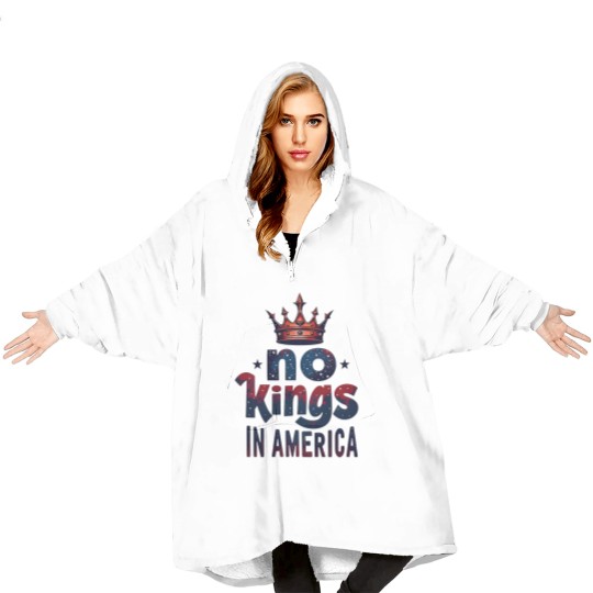 Discover No Kings in America Blanket Hoodies, No Kings Blanket Hoodies, Protest Blanket Hoodies, Patriotic Blanket Hoodies