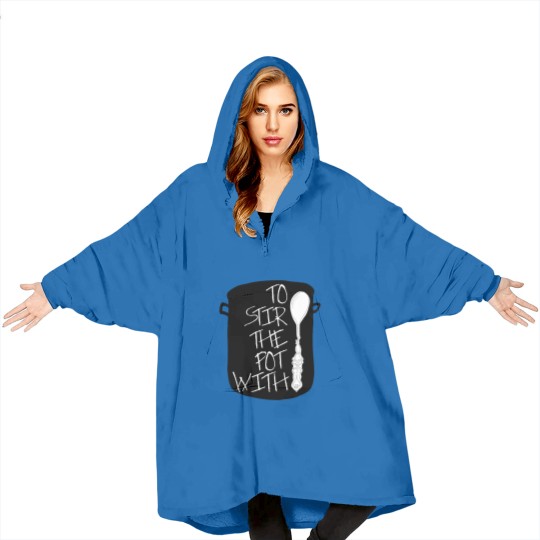 Discover Pot Stirrer Black Blanket Hoodies