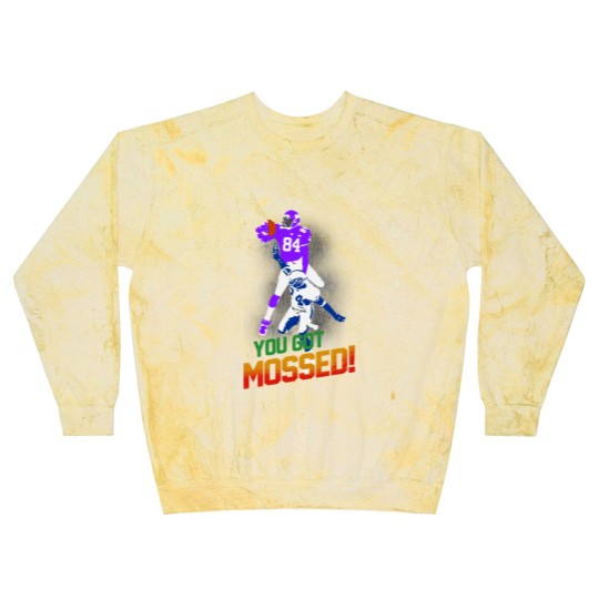 Discover Pretty You Got Mossed Blast Sweatshirts