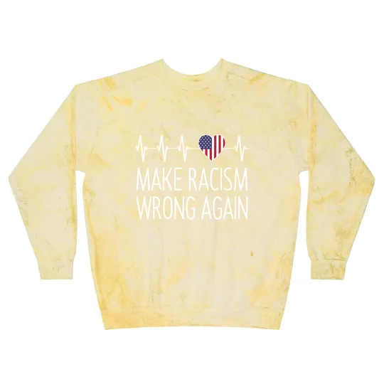 Discover Make Racism Wrong Again - Make Racism Wrong Again - Blast Sweatshirts