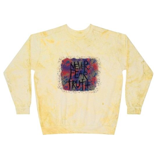 Discover Never Fear Truth, Never Fear Truth Blast Sweatshirts