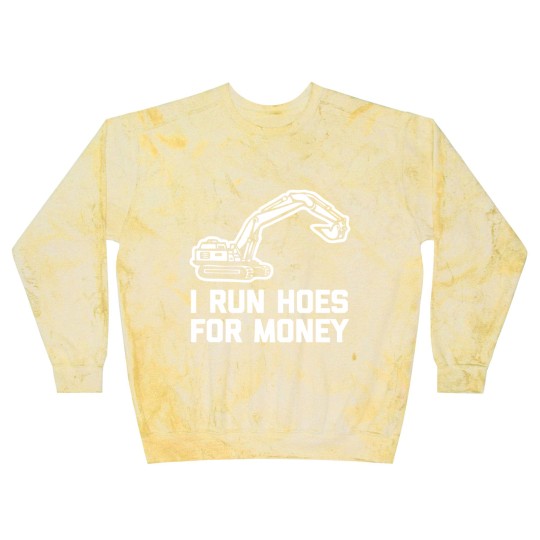 Discover I Run Hoes For Money Construction Worker Humor Blast Sweatshirts