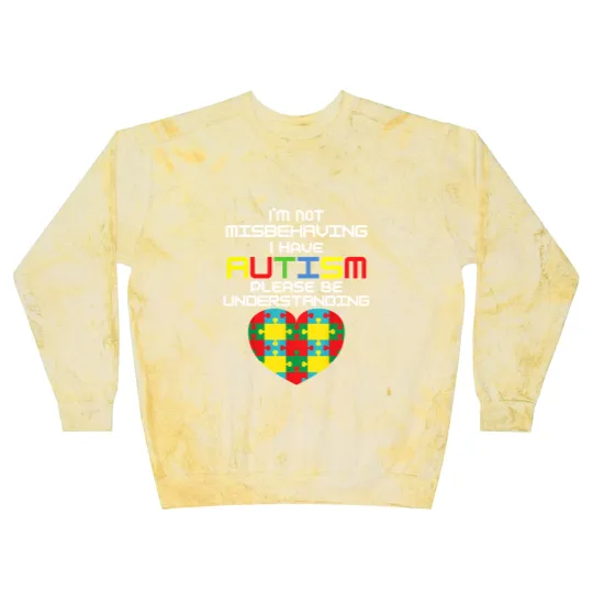 Discover I Have Autism I'm Not Misbehaving Blast Sweatshirts