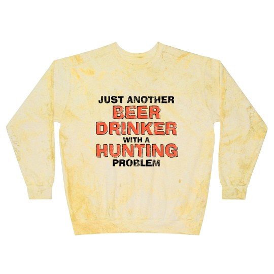 Discover Just Another Beer Drinking With A Hunting Problem Blast Sweatshirts