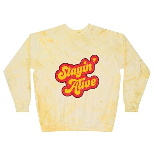 Discover Stayin'  Alive Blast Sweatshirts