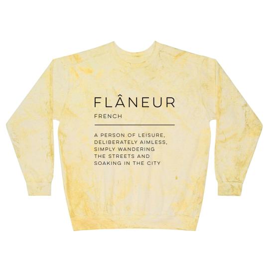 Discover Flâneur Definition - Flaneur - Blast Sweatshirts