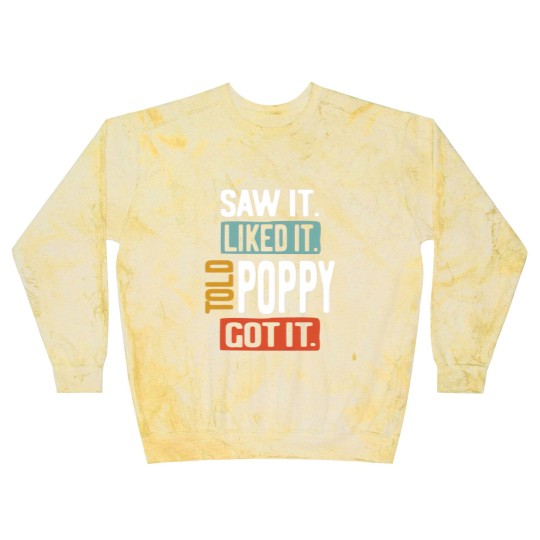 Discover Saw It Liked It Told Poppy Got It Funny Boys Girls Blast Sweatshirts Kids - Poppy Gift Idea - Blast Sweatshirts