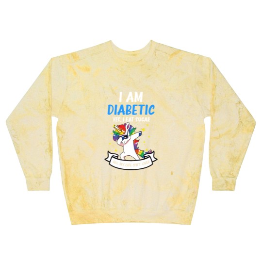 Discover Type 1 Diabetes Blast Sweatshirts | Yes I Eat Sugar No Life Not Over - Type 1 Diabetes - Blast Sweatshirts