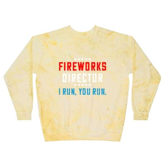Discover 4th Of July Fireworks Director I Run You Run Blast Sweatshirts - 4th Of July Fireworks Director Funny - Blast Sweatshirts
