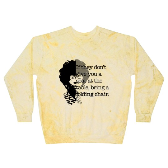 Discover Folding Chair Quote Shirley Chisholm Meme Icon Gift Blast Sweatshirts