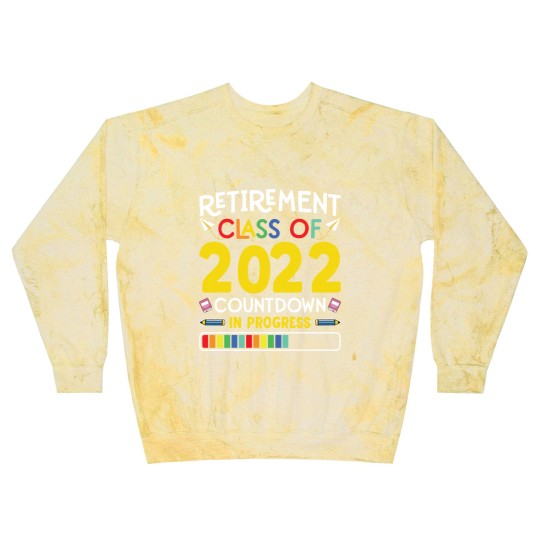 Discover Retirement Class Of 2022 Countdown In Progress Blast Sweatshirts
