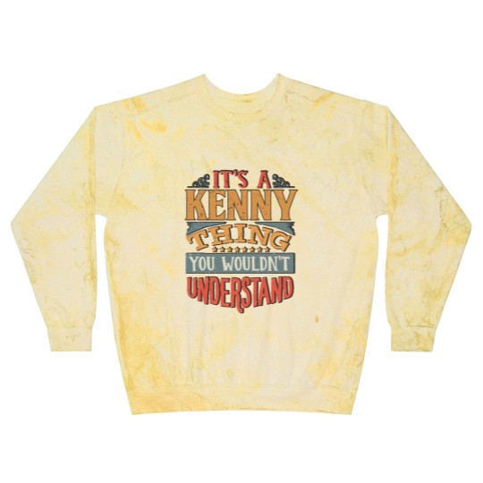 Discover It's A Kenny Thing You Wouldnt Understand - Kenny Blast Sweatshirts