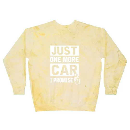 Discover Car - Just One More Car I Promise Funny Mechanic Blast Sweatshirts