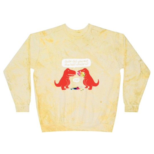 Discover Dude Did You Eat The Last Unicorn Blast Sweatshirts