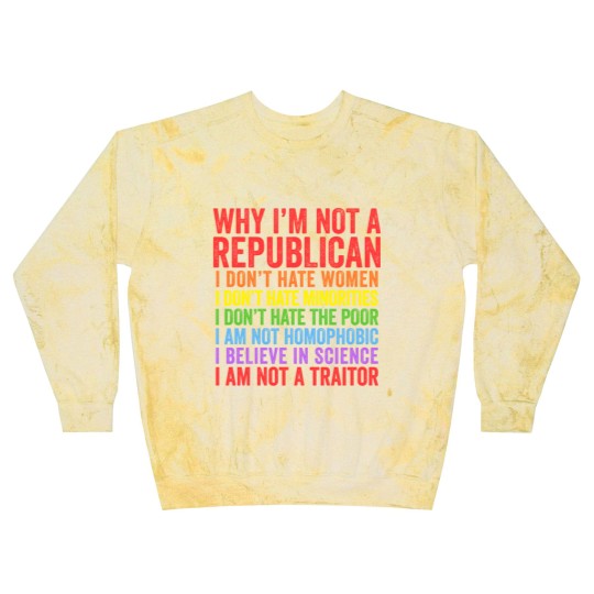 Discover Why I'm Not A Republican - Democrat - Blast Sweatshirts
