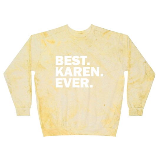 Discover Best Karen Ever - Best Karen Ever - Blast Sweatshirts