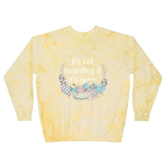 Discover Knit Crochet Collect Yarn Stash Blast Sweatshirts