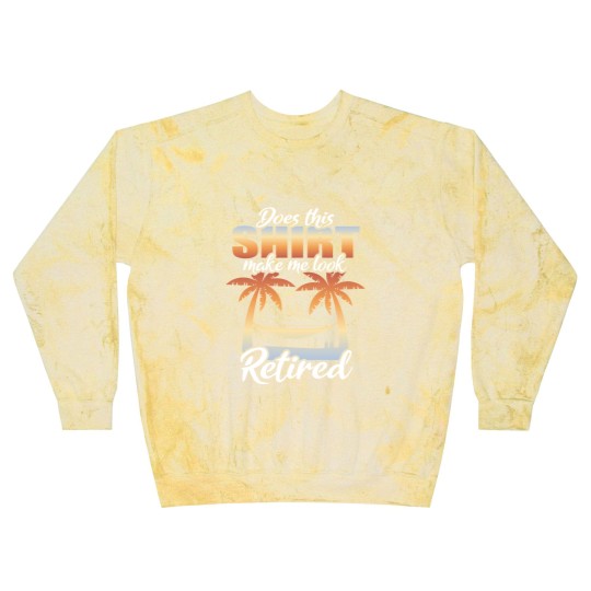 Discover Does This Blast Sweatshirts Make Me Look Retired Pension Calm Blast Sweatshirts