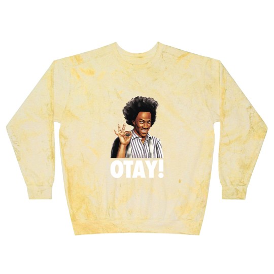 Discover Hi, I'm Buh-wheat! OTAY! - Eddie - Blast Sweatshirts