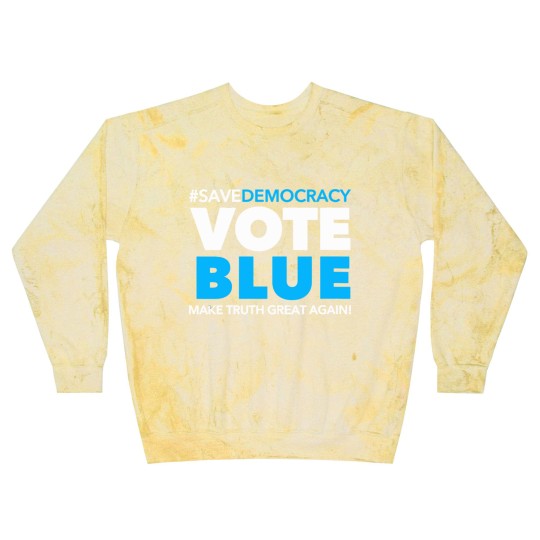 Discover Save Democracy - Vote Blue - Make Truth Great Agai Blast Sweatshirts