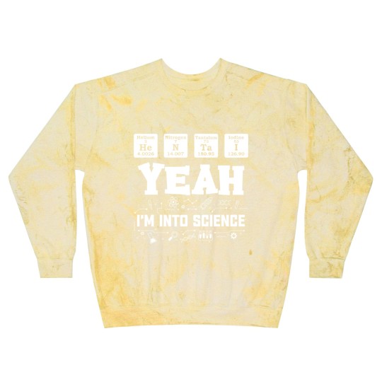 Discover Yeah I m Into Science hen Lover Element Table Blast Sweatshirts