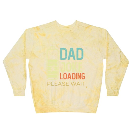 Discover Dad Joke Loading Please wait, vintage color Blast Sweatshirts