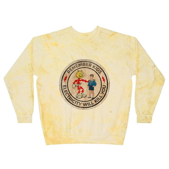 Discover REMEMBER KIDS ELECTRICITY WILL KILL YOU # FRESH DESIGN - Electricity Will Kill You - Blast Sweatshirts