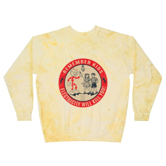 Discover CIPS Retro Sign - Electricity will kill you - Electricity Will Kill You - Blast Sweatshirts
