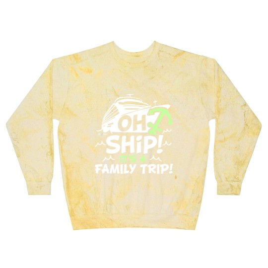 Discover Oh Ship It's a Family Trip - Oh Ship Cruise Blast Sweatshirts
