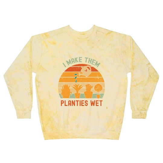 Discover I Make Them Planties Wet-gardening lover Blast Sweatshirts