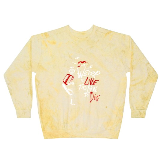 Discover weird - too weird to live too rare to die Blast Sweatshirts