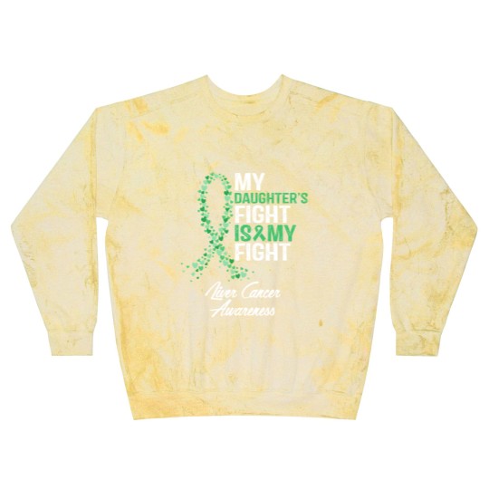 Discover Liver Cancer Awareness My Daughter's Fight Is My Fight - Liver Cancer Awareness - Blast Sweatshirts