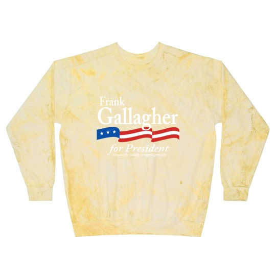 Discover Frank Gallagher For President Shameless Funny Meme Blast Sweatshirts